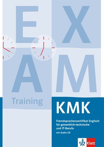 KMK Fremdsprachenzertifikat Englisch für gewerblich-technische und IT-Berufe: Prüfungsvorbereitung mit Lösungen und Audio-CD sowie berufsspezifischem Lernmaterial - Preis vom 09.10.2026 07:28:09 h