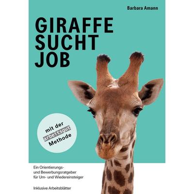 Giraffe sucht Job, Taschenbuch von Barbara Amann, BoD – Books on Demand, 978-3-7528-5985-0