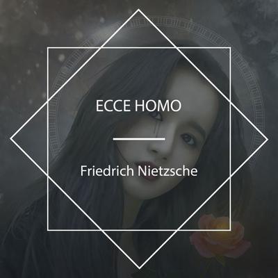 Ecce Homo - Friedrich Nietzsche, Audio, 4061707863899