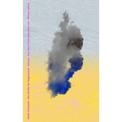 Die Horde im Gegenwind, Gebundene Ausgabe von Alain Damasio, Matthes & Seitz, 978-3-7518-0078-5