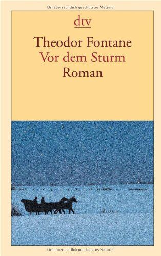 Theodor Fontane - Vor dem Sturm: Roman aus dem Winter 1812 auf 13 - Preis vom 11.10.2026 15:43:13 h