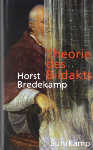 Horst Bredekamp - Theorie des Bildakts - Preis vom 17.10.2026 19:25:27 h