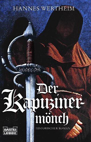 Hannes Wertheim - Der Kapuzinermönch: Historischer Roman - Preis vom 09.10.2026 07:28:09 h