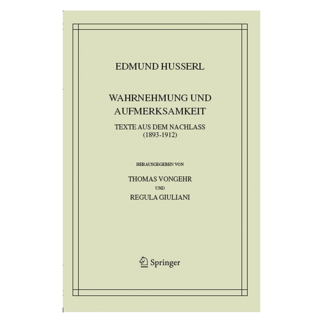 Springer Wahrnehmung und Aufmerksamkeit (Deutsch, Softcover, Edmund Husserl) (55551056)