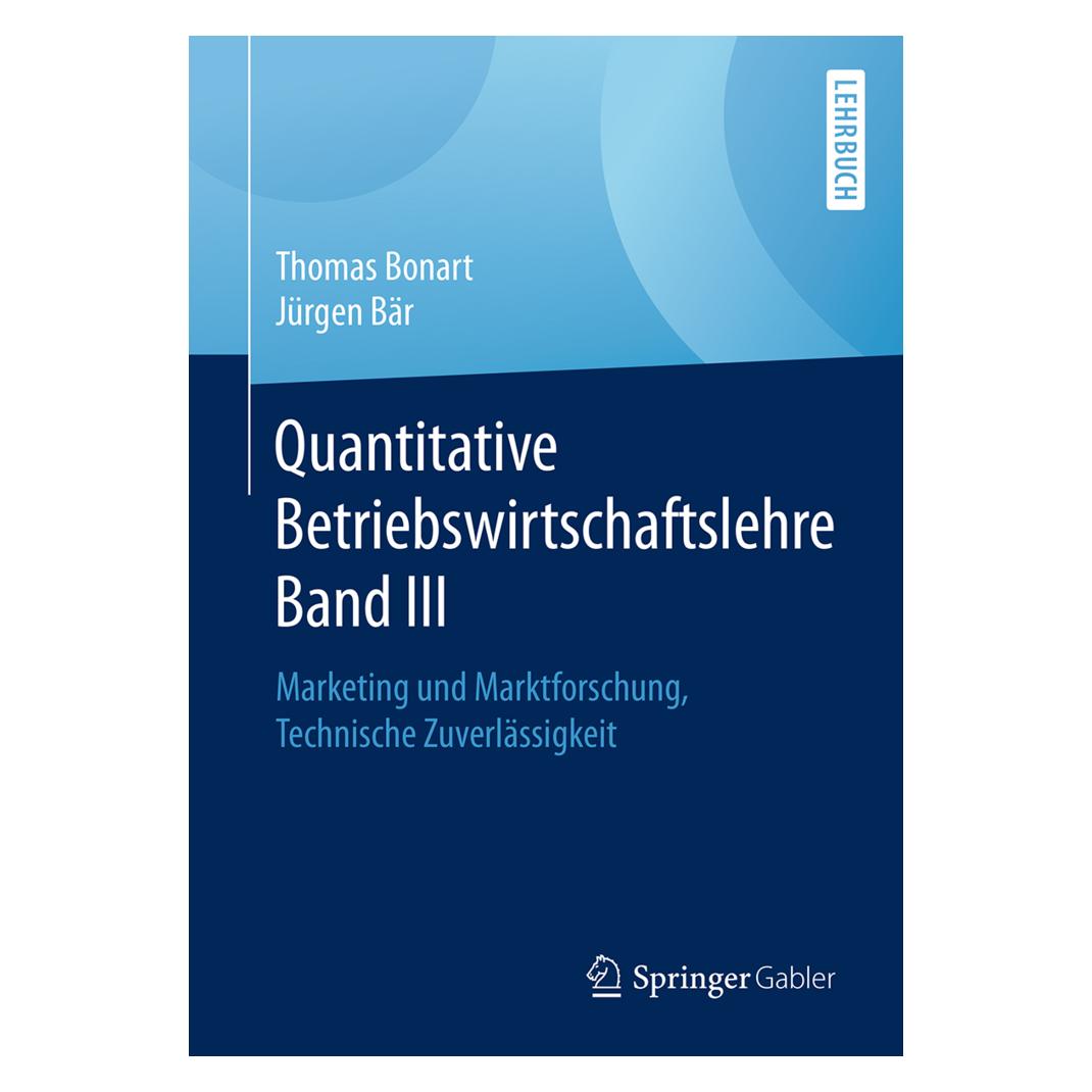 Springer Quantitative Betriebswirtschaftslehre Band III (Deutsch, Softcover, Jürgen Bär, Thomas Bonart) (56103531)