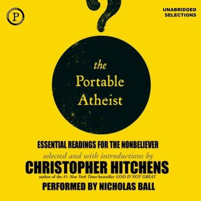 The Portable Atheist - Christopher Hitchens, Audio, 9781597771337
