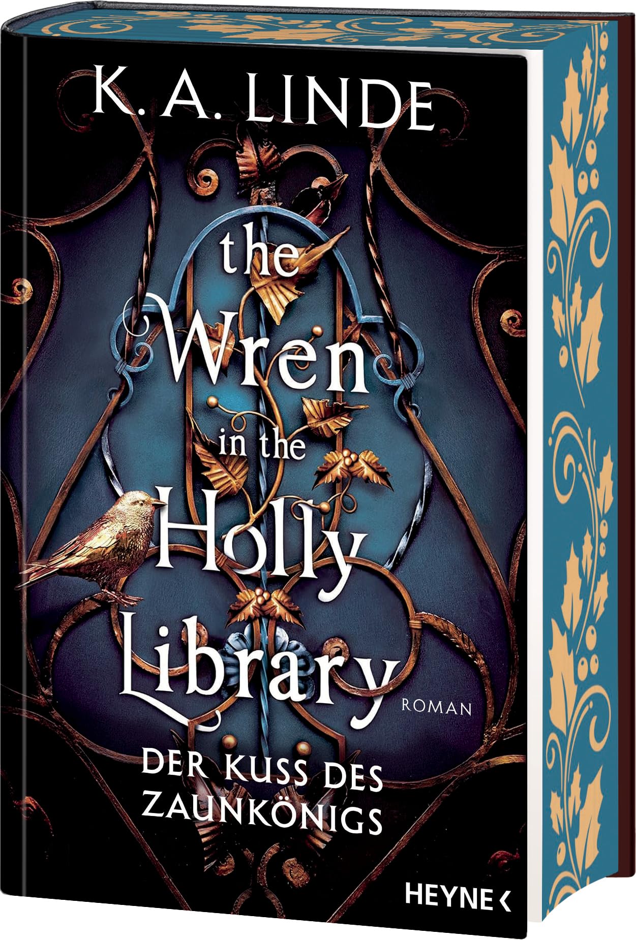 Linde, K. A. - The Wren in the Holly Library – Der Kuss des Zaunkönigs: Mit farbig gestaltetem Buchschnitt – nur in limitierter Erstauflage der gedruckten Ausgabe. Roman (Oak & Holly-Saga, Band 1) - Preis vom 09.10.2026 07:28:09 h