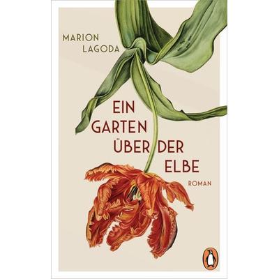 Ein Garten über der Elbe, Taschenbuch von Marion Lagoda, Penguin, 978-3-328-11103-0