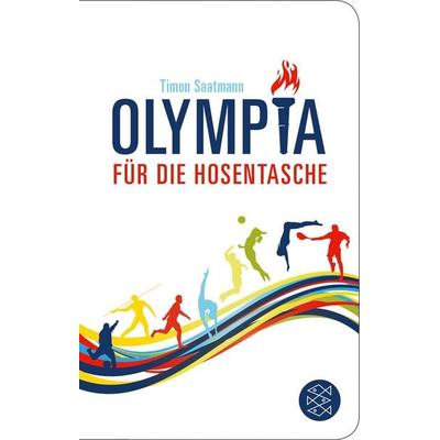 Olympia für die Hosentasche, Taschenbuch von Timon Saatmann, Fischer Taschenbuch Verlag, 978-3-596-52075-6