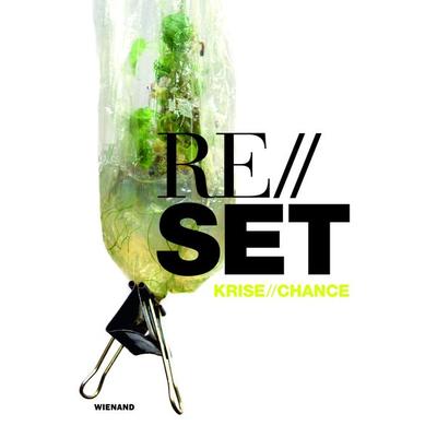 Reset. Krise / Chance, Taschenbuch von , Wienand, 978-3-86832-657-4