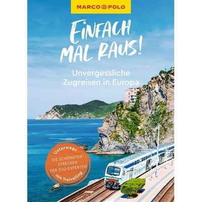 MARCO POLO Bildband Einfach mal raus! Unvergessliche Zugreisen in Europa, Taschenbuch von Elias Bohun, MairDuMont, 978-3-575-02065-9