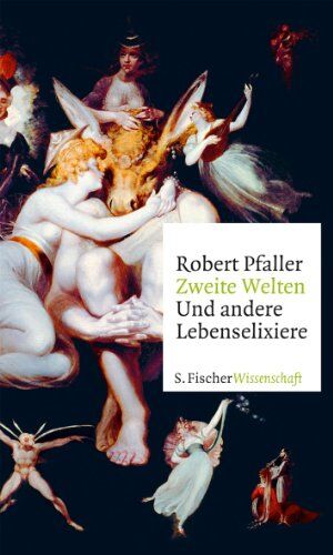 Robert Pfaller - Zweite Welten.: Und andere Lebenselixiere - Preis vom 13.10.2026 19:28:25 h
