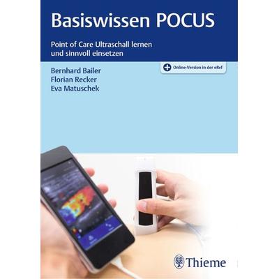Basiswissen POCUS, Set von Bernhard Bailer,Florian Recker,Eva Matuschek, Thieme, 978-3-13-242696-2