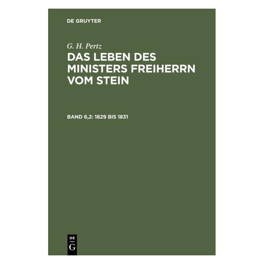 De Gruyter Pertz:1829 bis 1831 (Deutsch, Hardcover, G. H. Pertz, Georg Heinrich Pertz) (66439340)