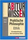 Monika Sänger - Abiturwissen, Praktische Philosophie, Ethik - Preis vom 11.10.2026 03:10:56 h