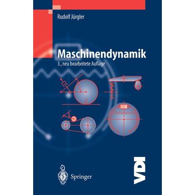 Maschinendynamik, Taschenbuch von Rudolf Jürgler, Springer Berlin, 978-3-642-62259-5