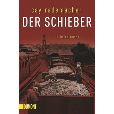 Der Schieber / Oberinspektor Stave Band 2, Taschenbuch von Cay Rademacher, DuMont Buchverlag