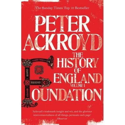 Foundation, Taschenbuch von Peter Ackroyd, Macmillan Publishers International, 978-0-330-54428-3