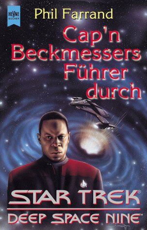 Phil Farrand - Cap'n Beckmessers Führer durch Star Trek Deep Space Nine. Star- Trek- Sachbuch. - Preis vom 09.10.2026 07:28:09 h
