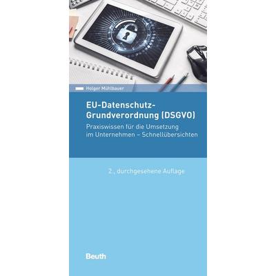 EU-Datenschutz-Grundverordnung (DSGVO), Taschenbuch von Holger Mühlbauer, DIN Media, 978-3-410-28491-8