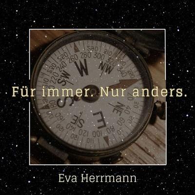 Für immer. Nur anders. - Eva Herrmann, Audio, 9783989119390