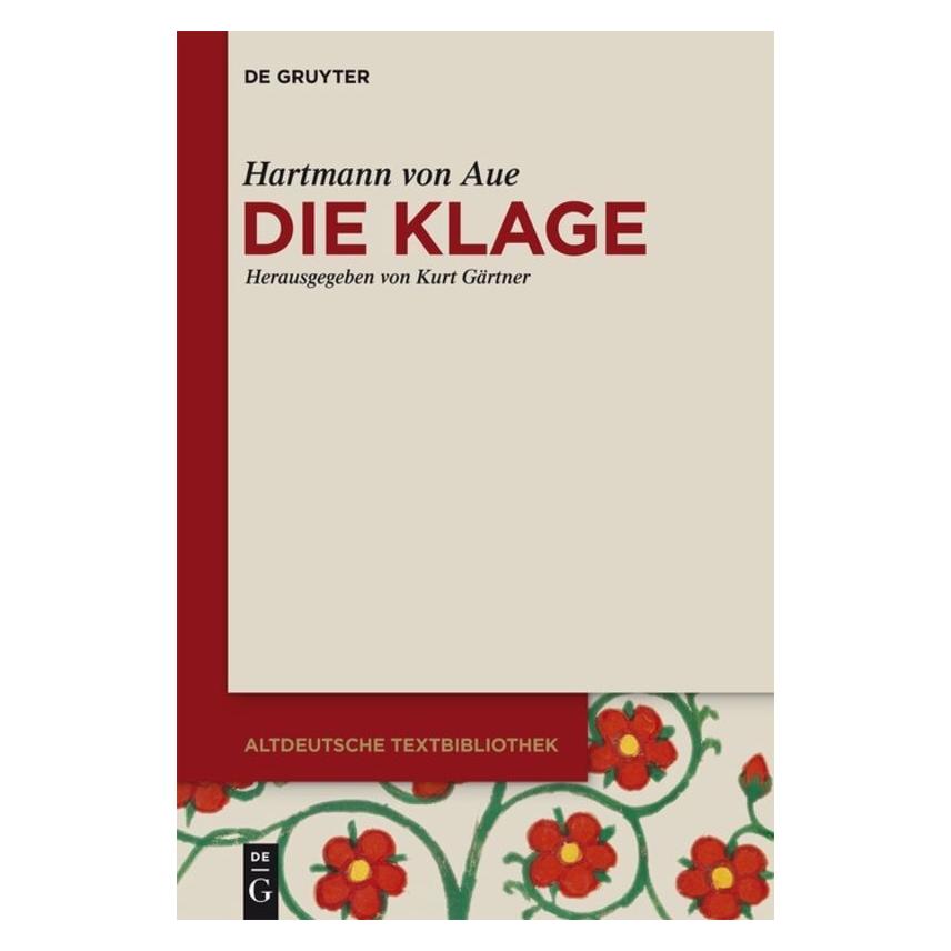 De Gruyter Die Klage (Deutsch, Hartmann von Aue, Kurt Gärtner, 2015) (8095223)