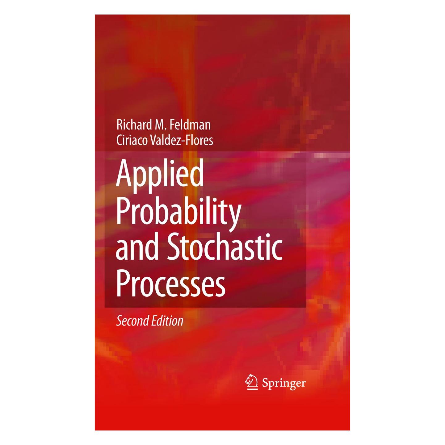 Springer Applied Probability and Stochastic Processes (Englisch, Hardcover, Ciriaco Valdez-Flores, Richard M. Feldman) (9783642051555)