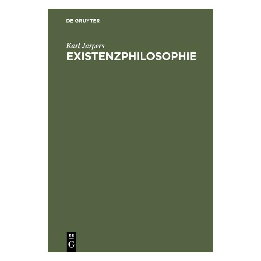 De Gruyter Existenzphilosophie (Deutsch, Hardcover, Karl Jaspers) (35119804)