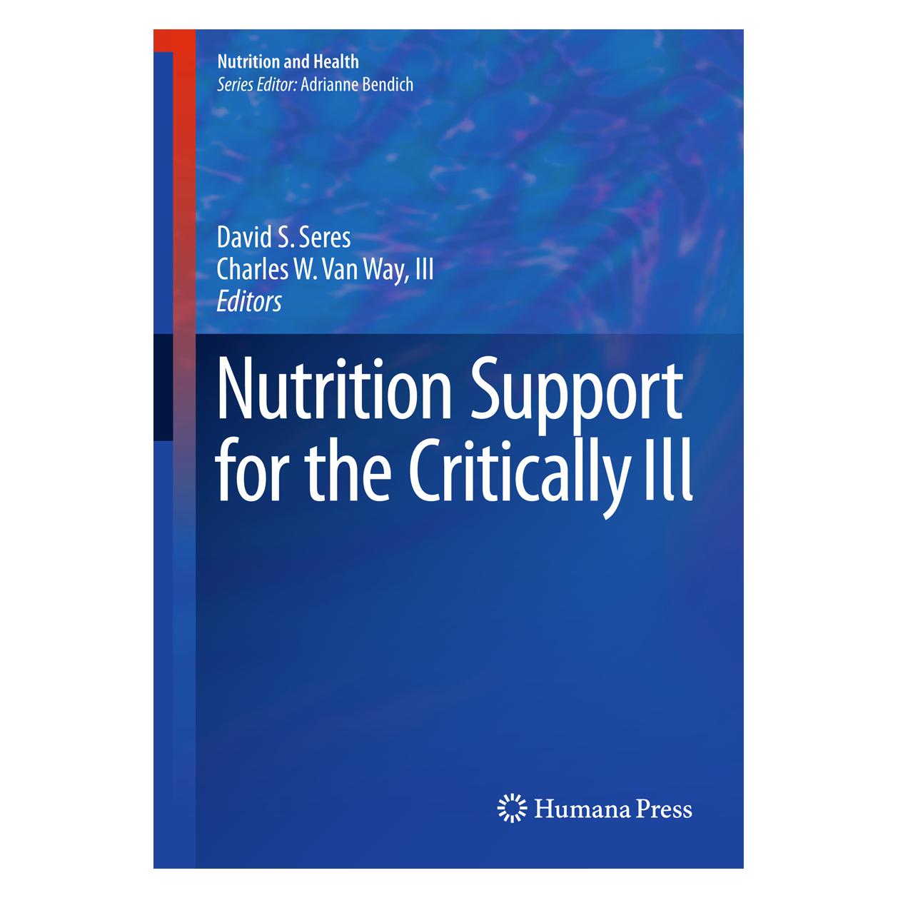 Springer Nutrition Support for the Critically Ill (Englisch, Hardcover, Charles W. Van Way III, David S. Seres) (9783319218304)