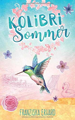 Franziska Erhard - Kolibri-Sommer - Preis vom 30.09.2026 09:01:18 h