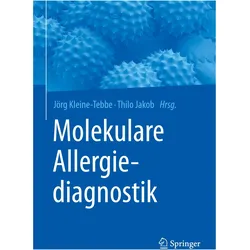 Molekulare Allergiediagnostik, Fachbücher von Jakob, Jörg Kleine-Tebbe