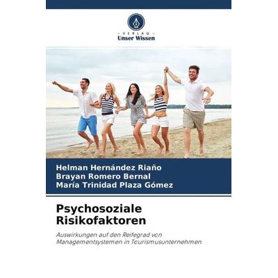 Psychosoziale Risikofaktoren, Taschenbuch von Helman Hernández Riaño,Brayan Romero Bernal,María Trinidad Plaza Gómez, Verlag Unser Wissen,