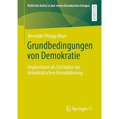 Grundbedingungen von Demokratie, Taschenbuch von Benedikt Philipp Kleer, Springer Fachmedien Wiesbaden GmbH, 978-3-658-40853-4