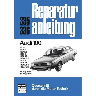 Audi 100 8/76 bis 8/80, Taschenbuch von , Bucheli, 978-3-7168-1422-2