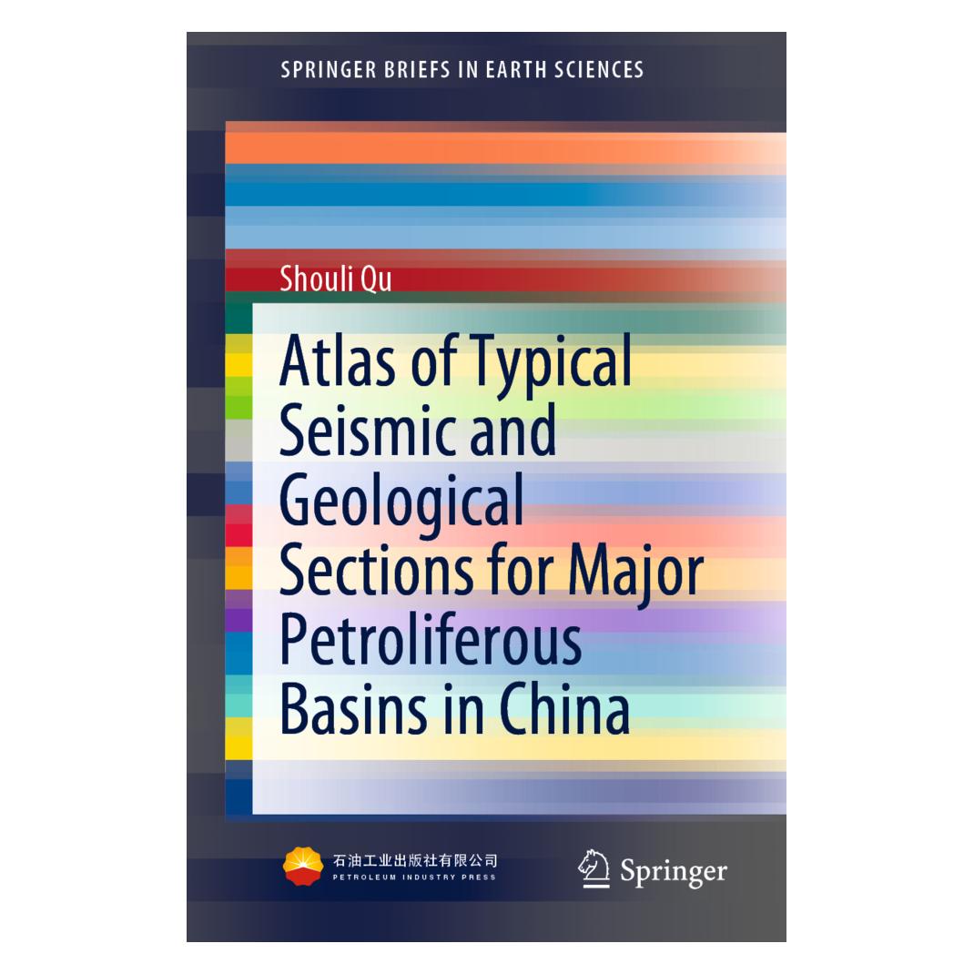 Springer Atlas of Typical Seismic and Geological Sections for Major Petroliferous Basins in China (Englisch, Softcover, Shouli Qu) (56145474)