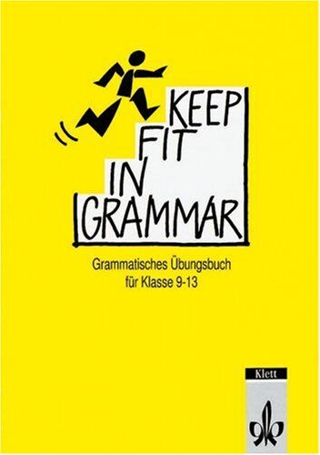 Peter Lampater - Keep Fit in Grammar, Übungsbuch: Grammatisches Übungsbuch für die Klassen 9-13 - Preis vom 02.10.2026 23:42:20 h