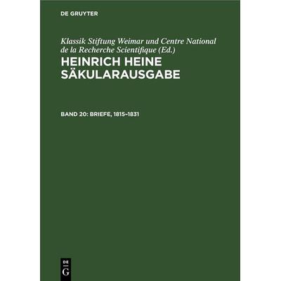 Briefe, 1815–1831, Gebundene Ausgabe von Heinrich Heine, De Gruyter, 978-3-11-247981-0