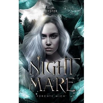Nightmare, Taschenbuch von S. M. Dyster, BoD – Books on Demand, 978-3-7568-5932-0