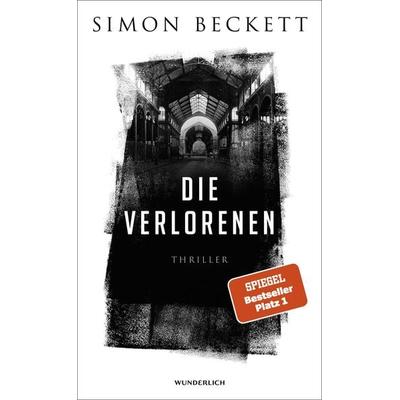 Die Verlorenen, Gebundene Ausgabe von Simon Beckett, ROWOHLT Wunderlich