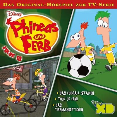 10: Das Fußball-Stadion / Tour de Ferb / Das Tiermaskottchen (Hörspiel zur Disney TV-Serie) - James Bernstein,Jon Colton Barry, Audio, 4066339656178