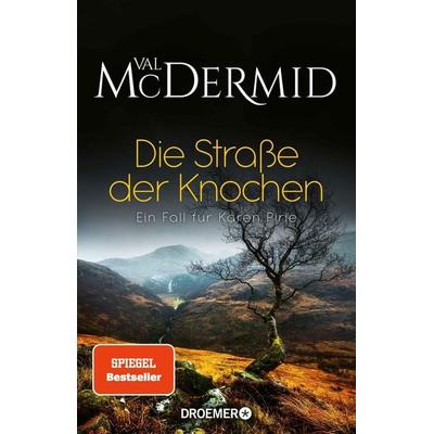 Die Straße der Knochen, Taschenbuch von Val McDermid, Droemer Knaur, 978-3-426-56566-7