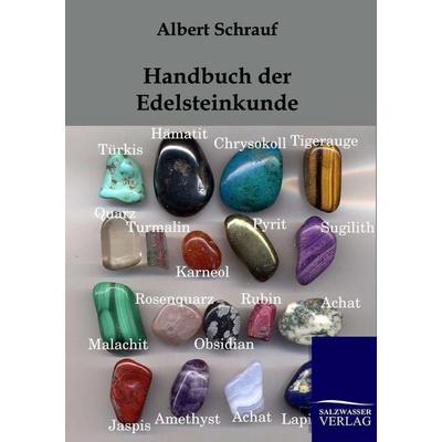 Handbuch der Edelsteinkunde, Taschenbuch von Albert Schrauf, Salzwasser, 978-3-86444-188-2