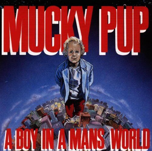 Mucky Pup - A Boy in a Man'S World - Preis vom 10.10.2026 11:48:34 h