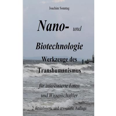 Nano- und Biotechnologie, Taschenbuch von Joachim Sonntag, BoD – Books on Demand, 978-3-7386-3187-6