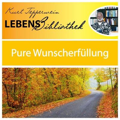 Lebens Bibliothek - Pure Wunscherfüllung - , Audio, 4250928345172