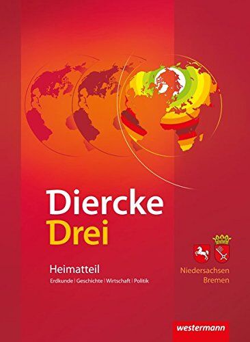 Diercke Drei Universalatlas: Diercke Drei - aktuelle Ausgabe: Heimatteil Niedersachsen/Bremen - Preis vom 10.10.2026 11:48:34 h