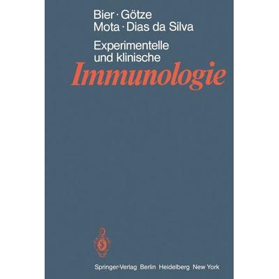 Experimentelle und klinische Immunologie, Taschenbuch von O. G. Bier,D. Götze,I. Mota,W. Dias da Silva, Springer Berlin, 978-3-540-09196-7