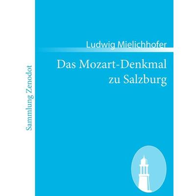 Das Mozart-Denkmal zu Salzburg -