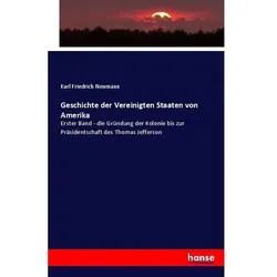 Geschichte der Vereinigten Staaten von Amerika, Fachbücher von Karl Friedrich Neumann