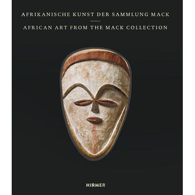 Afrikanische Kunst der Sammlung Mack, Gebundene Ausgabe von Maria Valeria Mack,David Zemanek, Hirmer, 978-3-7774-2936-6